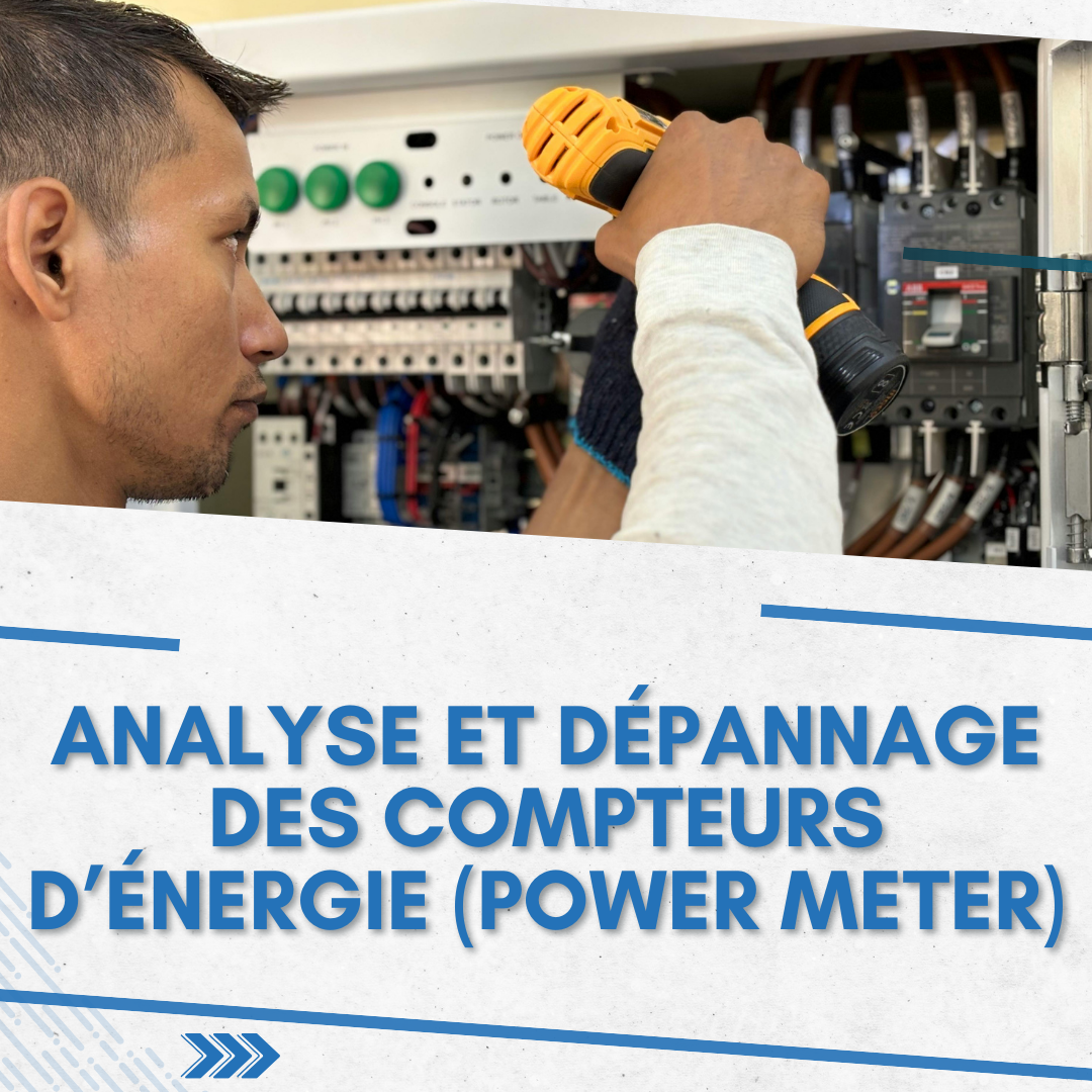 Analyse et Dépannage des Compteurs d’Énergie (Power Meter)